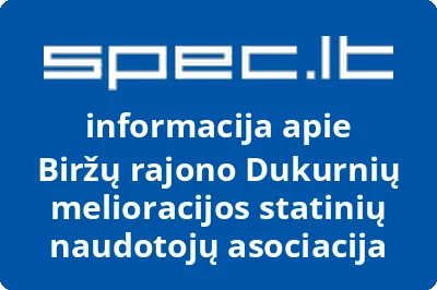 Biržų rajono Dukurnių melioracijos statinių naudotojų asociacija