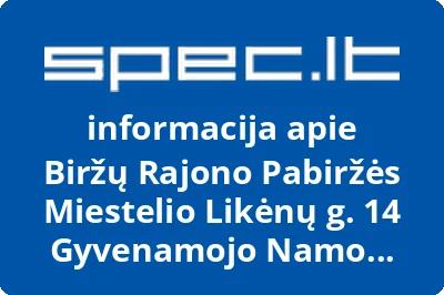 Biržų Rajono Pabiržės Miestelio Likėnų g. 14 Gyvenamojo Namo savininkų bendrija Klevas