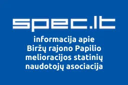 Biržų rajono Papilio melioracijos statinių naudotojų asociacija | spec.lt
