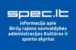Biržų rajono savivaldybės administracijos Kultūros ir sporto skyrius | spec.lt