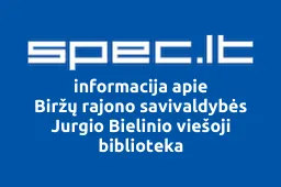 Biržų rajono savivaldybės Jurgio Bielinio viešoji biblioteka iliustracija