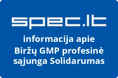 Biržų GMP profesinė sąjunga Solidarumas | spec.lt