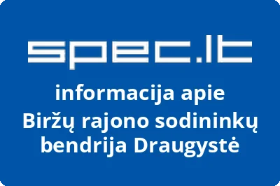 Biržų rajono sodininkų bendrija Draugystė