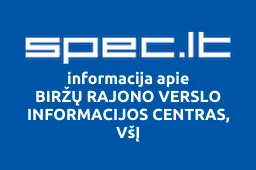 BIRŽŲ RAJONO VERSLO INFORMACIJOS CENTRAS, VšĮ | spec.lt
