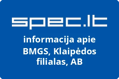 Akcinės bendrovės BMGS Klaipėdos filialas