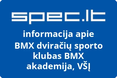 BMX dviračių sporto klubas BMX akademija, VŠĮ