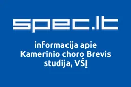 Kamerinio choro Brevis studija, VŠĮ | spec.lt