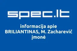 BRILIANTINAS, M. Zacharevič įmonė | spec.lt