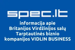 Britanijos Virdžinijos salų Tarptautinės biznio kompanijos VIDLIN BUSINESS INC. atstovybė | spec.lt