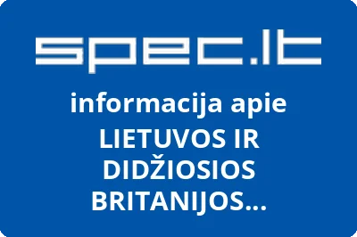 LIETUVOS IR DIDŽIOSIOS BRITANIJOS ASOCIACIJA BRITISH CHAMBER OF COMMERCE