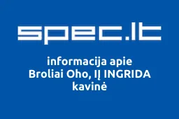 Broliai Oho, IĮ INGRIDA kavinė | spec.lt