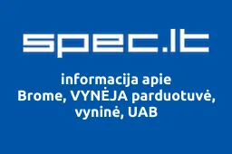 Brome, VYNĖJA parduotuvė, vyninė, UAB | spec.lt