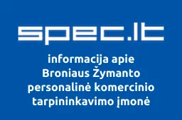 Broniaus Žymanto personalinė komercinio tarpininkavimo įmonė