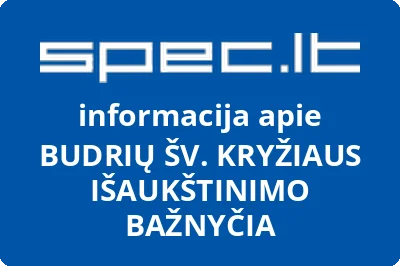 BUDRIŲ ŠV. KRYŽIAUS IŠAUKŠTINIMO BAŽNYČIA
