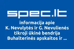 K. Nevulytės ir G. Nevulienės tikroji ūkinė bendrija Buhalterinės apskaitos ir konsultacijų centras | spec.lt