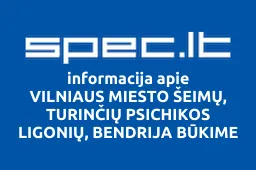 VILNIAUS MIESTO ŠEIMŲ, TURINČIŲ PSICHIKOS LIGONIŲ, BENDRIJA BŪKIME KARTU | spec.lt