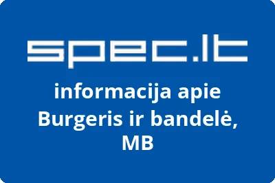 Burgeris ir bandelė, MB | spec.lt