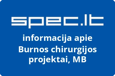 Burnos chirurgijos projektai, MB