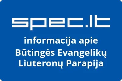 Būtingės evangelikų liuteronų parapija | spec.lt