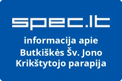 Butkiškės Šv. Jono Krikštytojo parapija