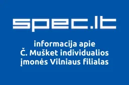 Č. Mušket individualios įmonės Vilniaus filialas | spec.lt