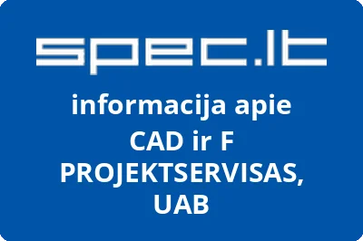 Mokslinėgamybinėkomercinė uždaroji akcinė bendrovė CAD ir F ProjektServisas