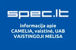 CAMELIA, vaistinė, UAB VAISTINGOJI MELISA | spec.lt