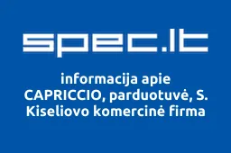 CAPRICCIO, parduotuvė, S. Kiseliovo komercinė firma | spec.lt