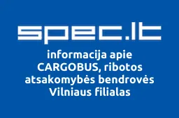 CARGOBUS, ribotos atsakomybės bendrovės Vilniaus filialas | spec.lt