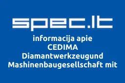 CEDIMA Diamantwerkzeugund Mashinenbaugesellschaft mit beschrankter Haftung filialas Cedima Vilnius iliustracija