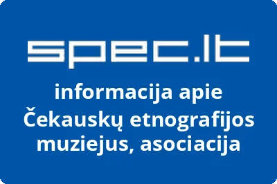 Asociacija Čekauskų etnografijos muziejus