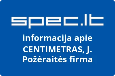 CENTIMETRAS, J. Požėraitės firma