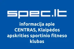 CENTRAS, Klaipėdos apskrities sportinio fitneso klubas