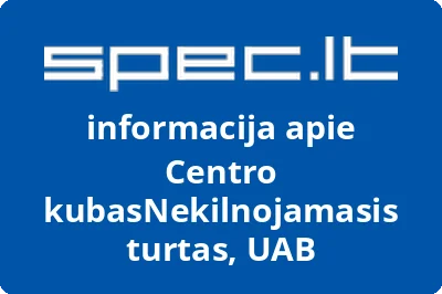 Centro kubasNekilnojamasis turtas, UAB