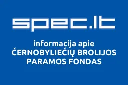 ČERNOBYLIEČIŲ BROLIJOS PARAMOS FONDAS | spec.lt