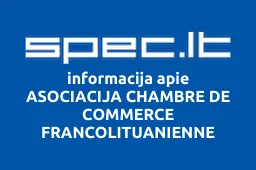 ASOCIACIJA CHAMBRE DE COMMERCE FRANCOLITUANIENNE | spec.lt