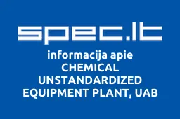 CHEMICAL UNSTANDARDIZED EQUIPMENT PLANT, UAB | spec.lt