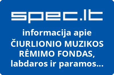 ČIURLIONIO MUZIKOS RĖMIMO FONDAS, labdaros ir paramos fondas