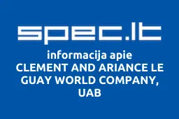 CLEMENT AND ARIANCE LE GUAY WORLD COMPANY, UAB | spec.lt