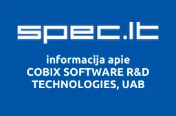 COBIX SOFTWARE R&D TECHNOLOGIES, UAB | spec.lt