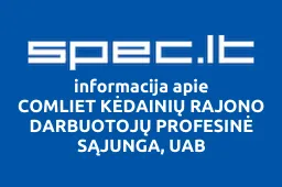 COMLIET KĖDAINIŲ RAJONO DARBUOTOJŲ PROFESINĖ SĄJUNGA, UAB | spec.lt