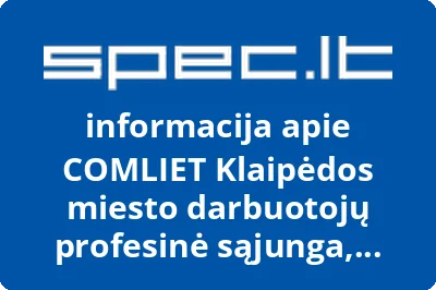 COMLIET Klaipėdos miesto darbuotojų profesinė sąjunga, UAB