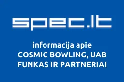 COSMIC BOWLING, UAB FUNKAS IR PARTNERIAI