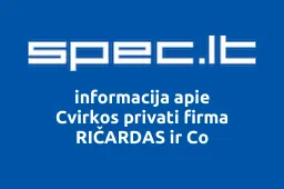 Cvirkos privati firma RIČARDAS ir Co | spec.lt