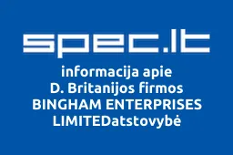 D. Britanijos firmos BINGHAM ENTERPRISES LIMITEDatstovybė | spec.lt