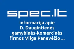 D. Daugintienės gamybinės-komercinės firmos Vilga Panevėžio filialas | spec.lt