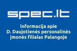 D. Daujotienės personalinės įmonės filialas Palangoje | spec.lt