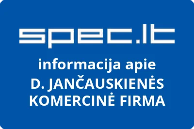 D. JANČAUSKIENĖS KOMERCINĖ FIRMA