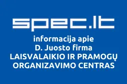 D. Juosto firma LAISVALAIKIO IR PRAMOGŲ ORGANIZAVIMO CENTRAS | spec.lt