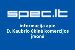 D. Kaubrio ūkinė komercijos įmonė | spec.lt